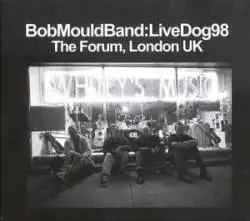 Bob Mould : LiveDog98, The Forum, London UK